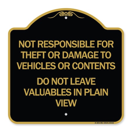 Not Responsible For Theft Or Damage To Vehicle Do Not Leave Valuables In Plain View Aluminum Sign